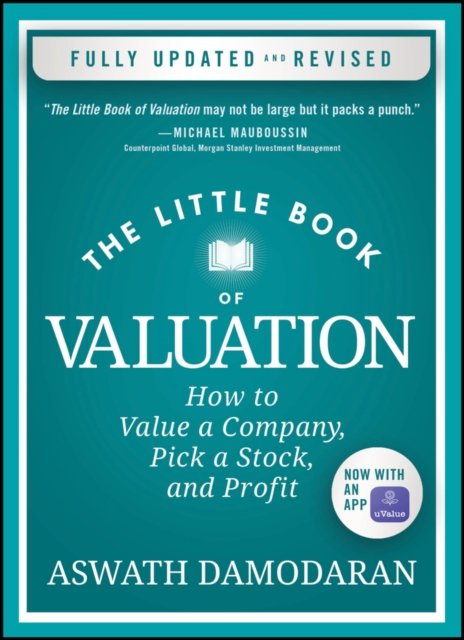 The Little Book of Valuation, Updated Edition – How to Value a Company, Pick a Stock, and Profit