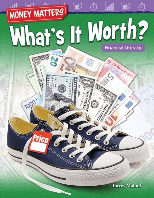 Money Matters: What''s It Worth?