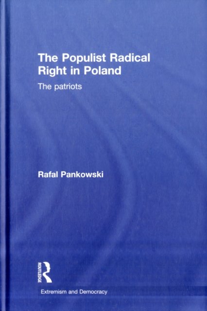 The Populist Radical Right in Poland