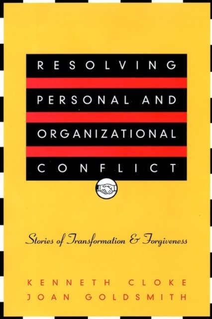 Resolving Personal and Organizational Conflict