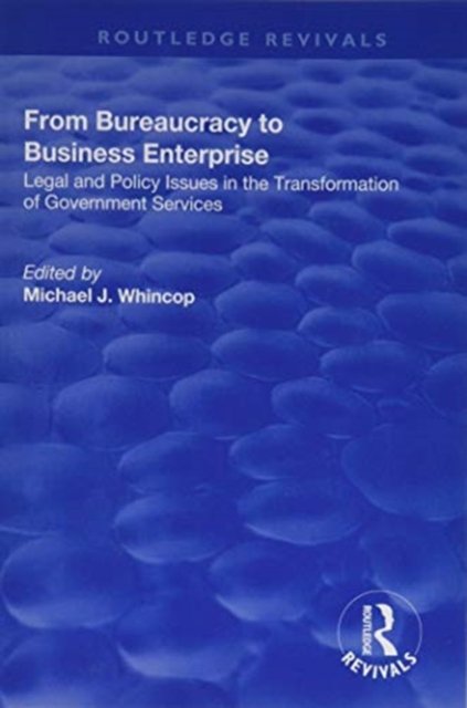 From Bureaucracy to Business Enterprise