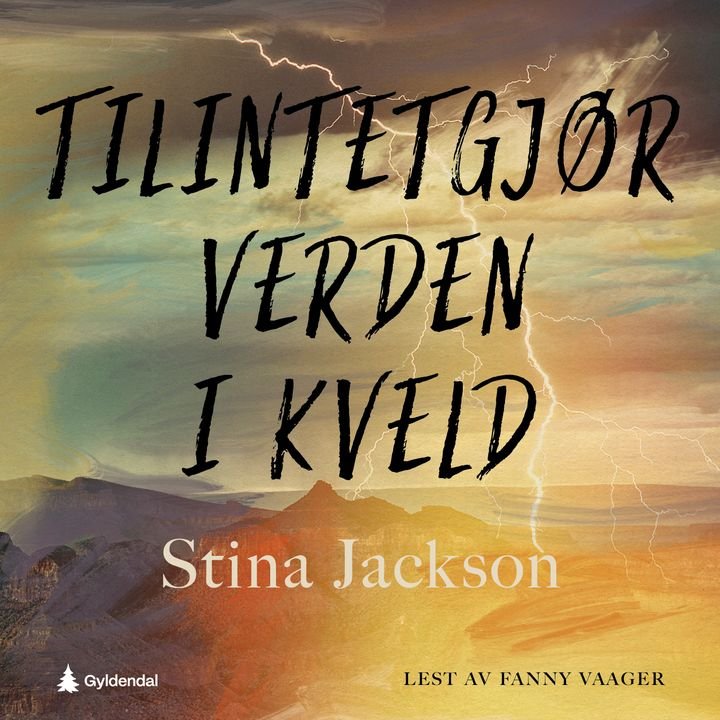 Tilintetgjør verden i kveld - roman