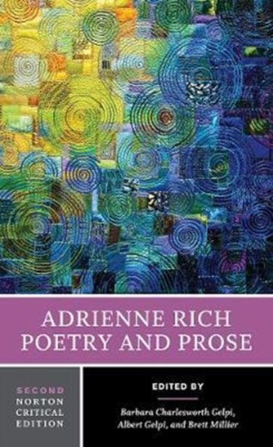 Adrienne Rich: Poetry and Prose – A Norton Critical Edition