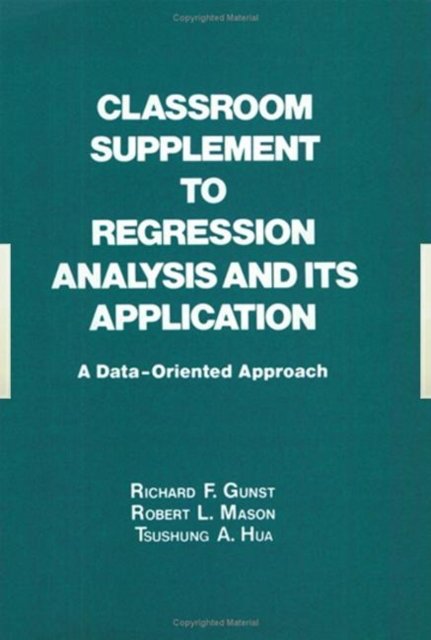 Classroom Supplement to Regression Analysis and its Application