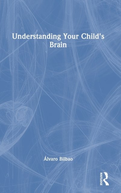 Understanding Your Child's Brain