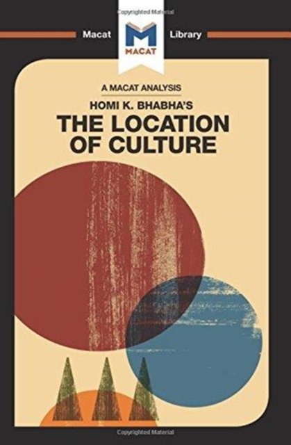 An Analysis of Homi K. Bhabha''s The Location of Culture