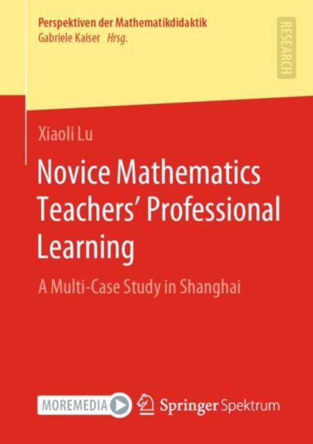 Novice Mathematics Teachers'' Professional Learning