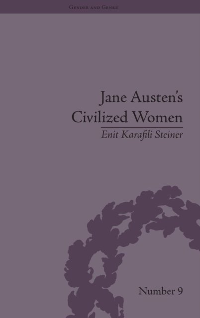 Jane Austen''s Civilized Women