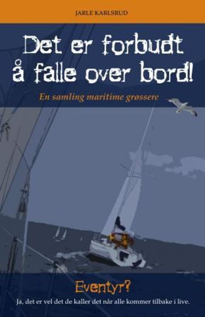 Det er forbudt å falle over bord! - en samling maritime grøssere