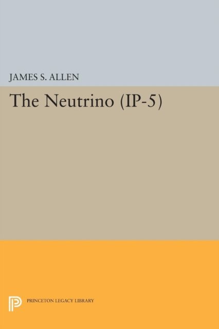 The Neutrino. (IP–5)