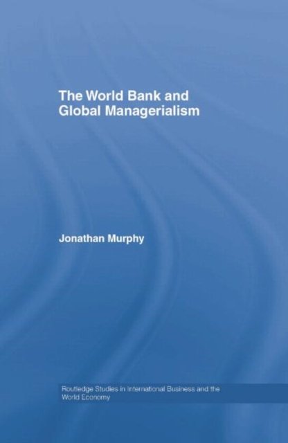 The World Bank and Global Managerialism