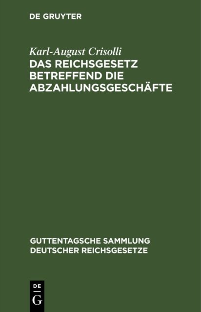 Das Reichsgesetz Betreffend Die Abzahlungsgeschafte
