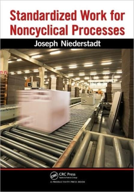 Standardized Work for Non-Cyclical Processes