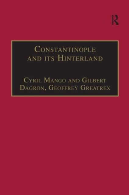 Constantinople and its Hinterland