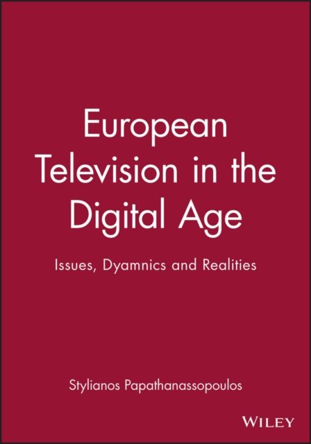 European Television in the Digital Age