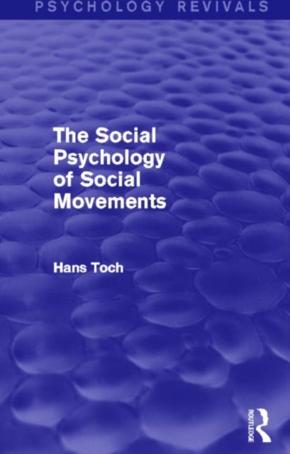 The Social Psychology of Social Movements