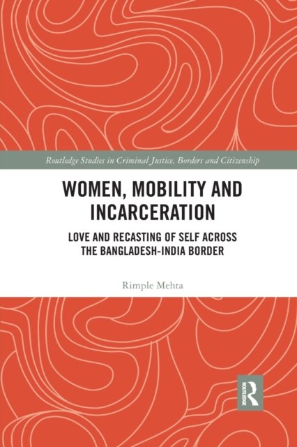 Women, Mobility and Incarceration