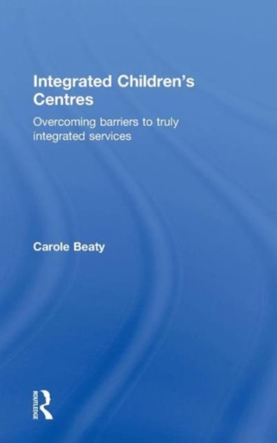 Integrated Children''s Centres
