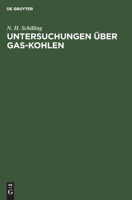 Untersuchungen Uber Gas-Kohlen