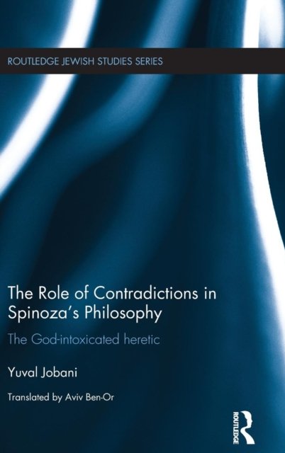 The Role of Contradictions in Spinoza''s Philosophy
