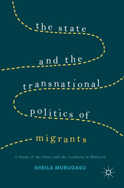 The State and the Transnational Politics of Migrants