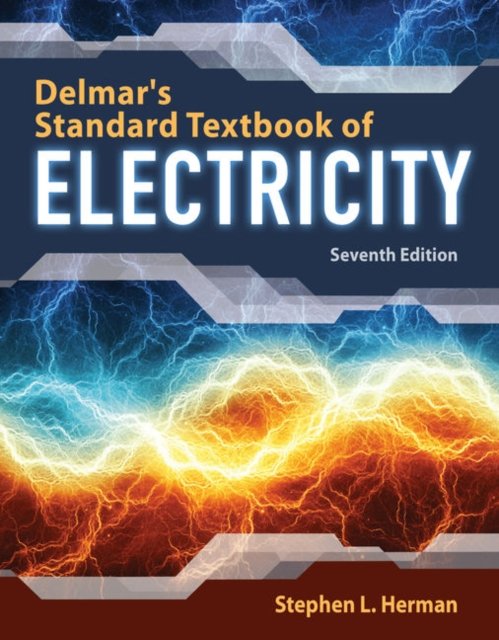 Delmar''s Standard Textbook of Electricity
