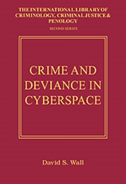 Crime and Deviance in Cyberspace