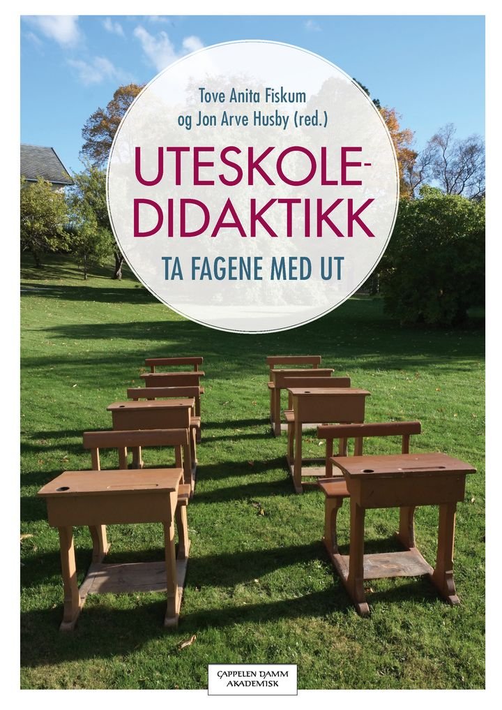 Uteskoledidaktikk - ta fagene med ut