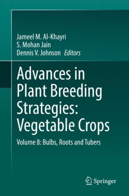 Advances in Plant Breeding Strategies: Vegetable Crops