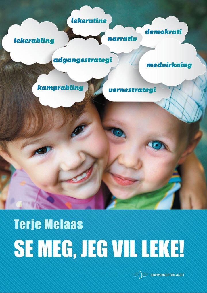 Se meg, jeg vil leke!