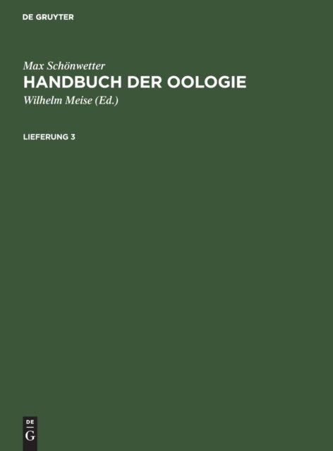Max Schonwetter: Handbuch Der Oologie. Lieferung 3