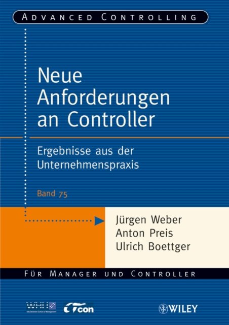 Neue Anforderungen an Controller – Ergebnisse aus der Unternehmenspraxis