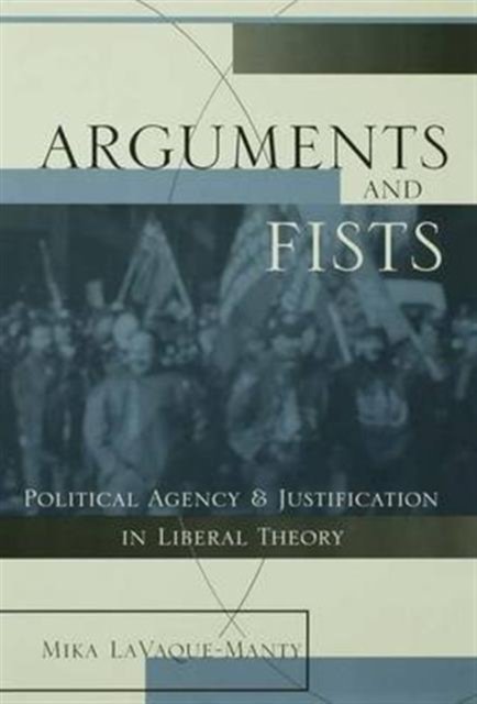 Arguments and Fists