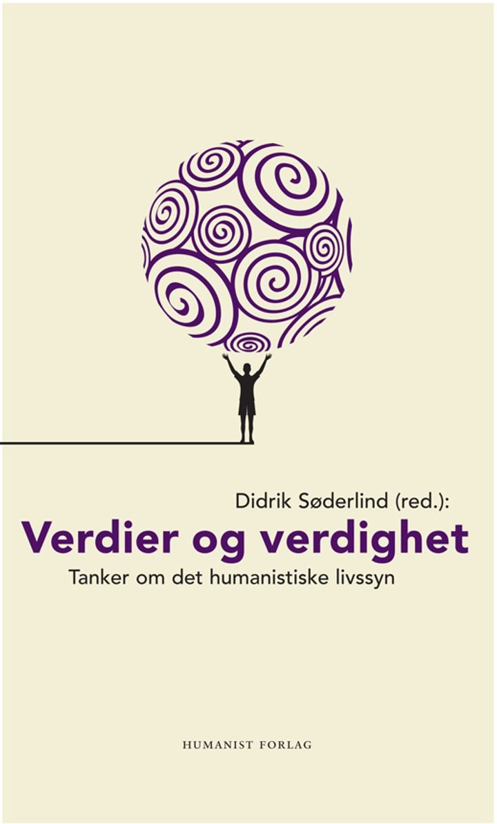 Verdier og verdighet - tanker om humanismen