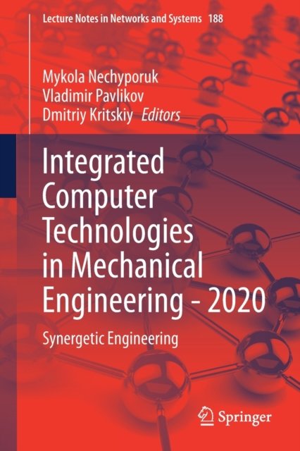 Integrated Computer Technologies in Mechanical Engineering - 2020