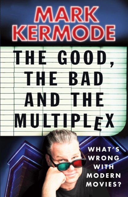 Good, The Bad and The Multiplex