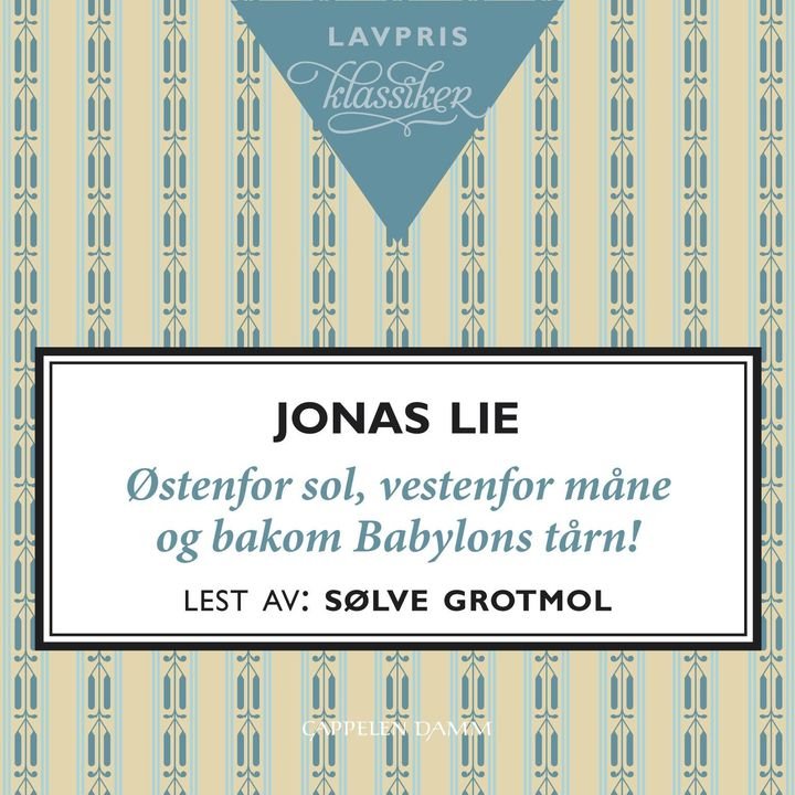 Østenfor sol, vestenfor måne og bakom Babylons tårn! - streif på jaktgebetet