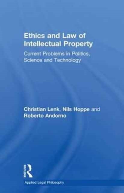 Ethics and Law of Intellectual Property