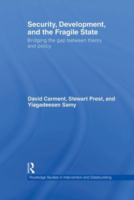 Security, Development and the Fragile State
