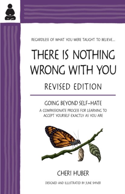 There Is Nothing Wrong With You