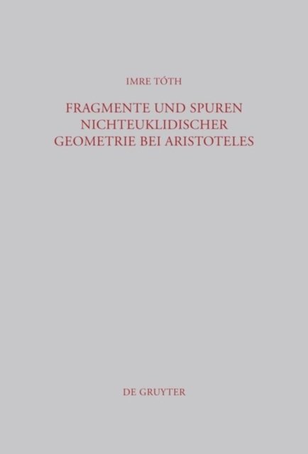 Fragmente und Spuren nichteuklidischer Geometrie bei Aristoteles