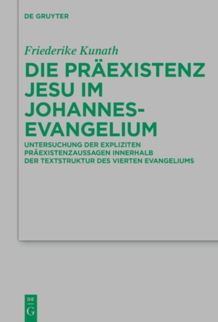 Die Praexistenz Jesu im Johannesevangelium