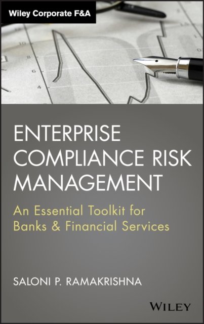 Enterprise Compliance Risk Management –  An Essential Toolkit for Banks & Financial Services