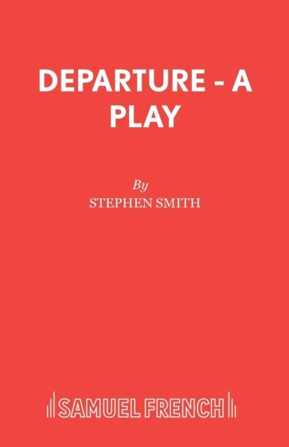 Departure - A Play