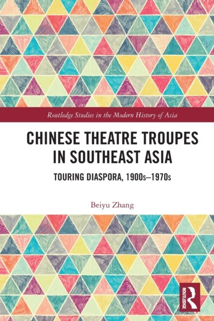 Chinese Theatre Troupes in Southeast Asia