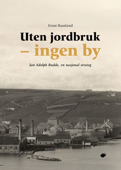 Uten jordbruk - ingen by