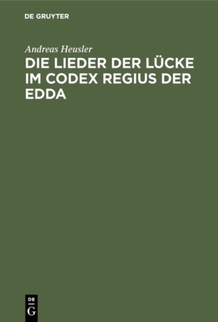 Die Lieder Der Lucke Im Codex Regius Der Edda