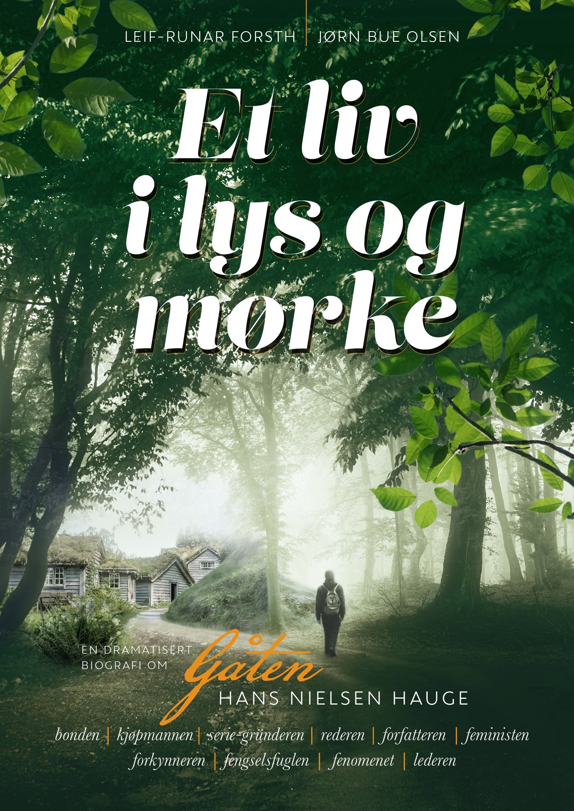 Et liv i lys og mørke - gåten Hans Nielsen Hauge