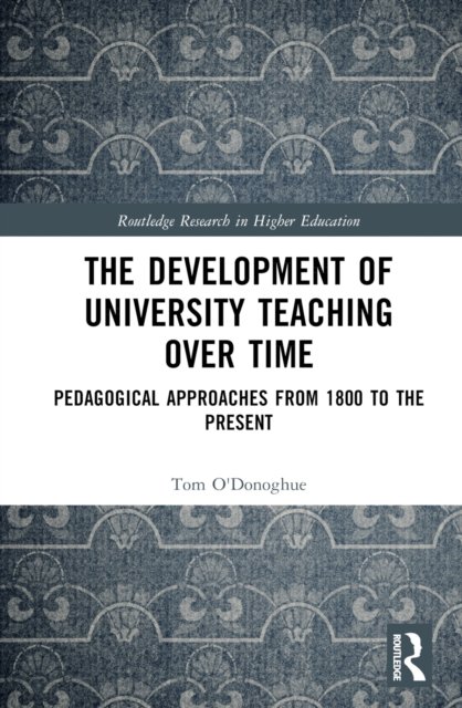 The Development of University Teaching Over Time
