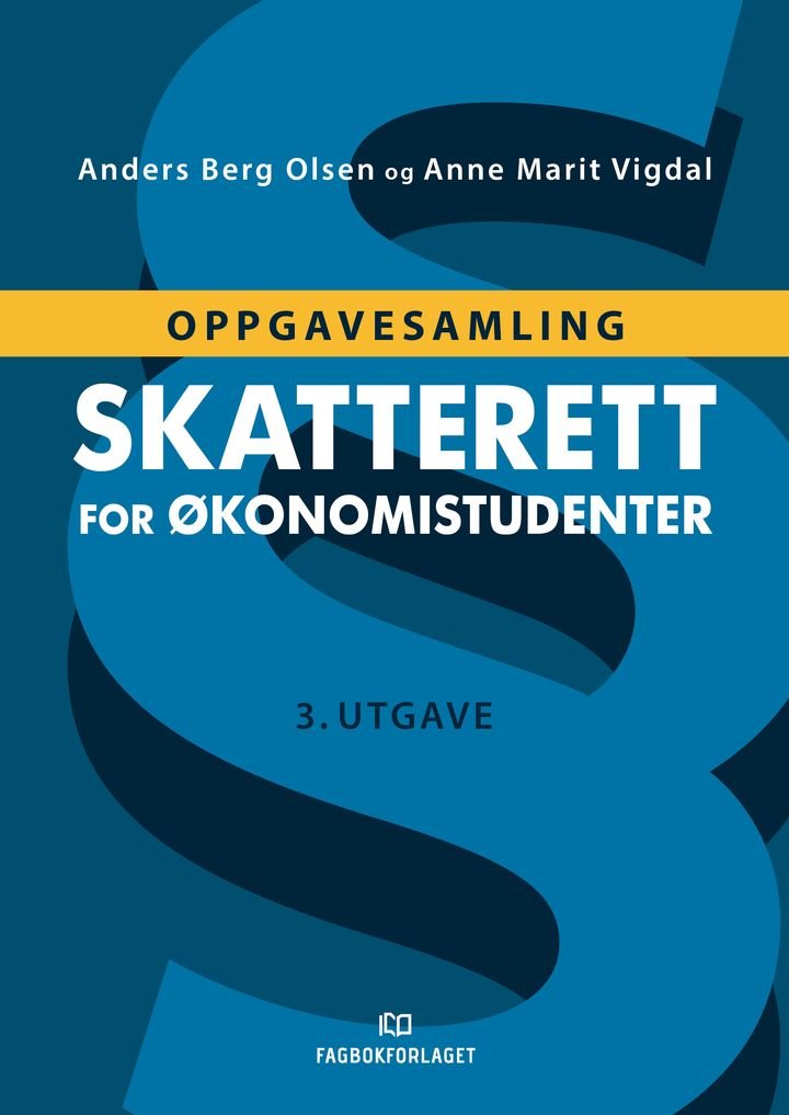 Skatterett for økonomistudenter - oppgavesamling